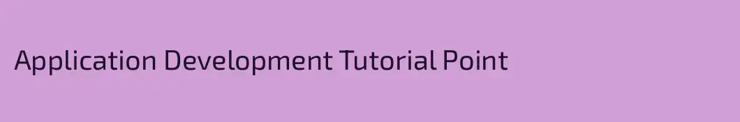 Application Development Tutorial Point